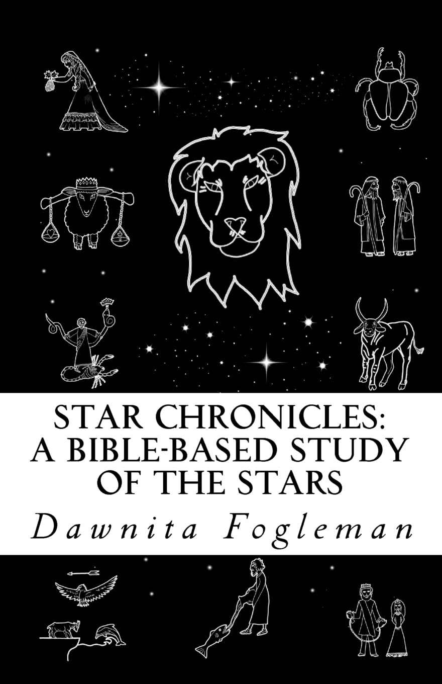 Star Chronicles: A Bible Based Study of the Stars: Constellations and Gospel Prophecy — used book cover