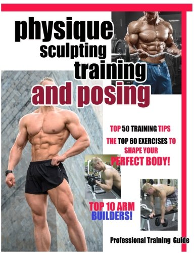 Physique Sculpting Training and Posing. — used book cover