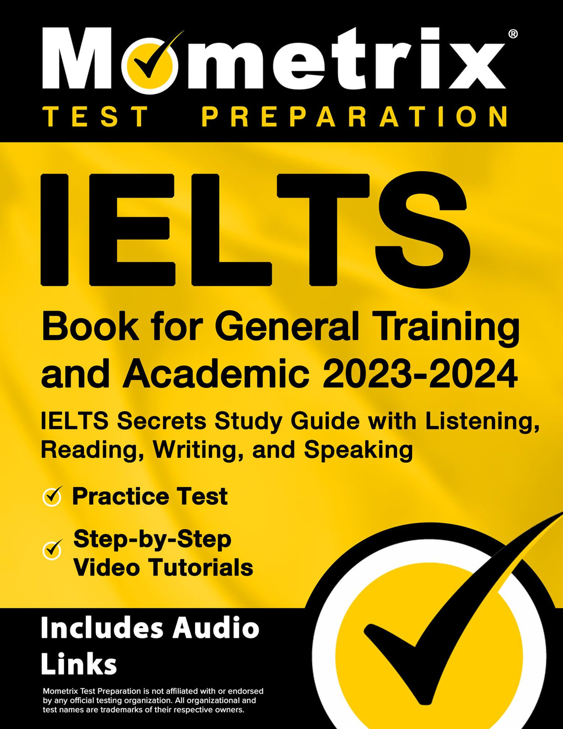 IELTS Book for General Training and Academic 2023-2024 - IELTS Secrets Study Guide with Listening, Reading, Writing, and Speaking, Practice Test, ... Audio Links] (Mometrix Test Preparation)