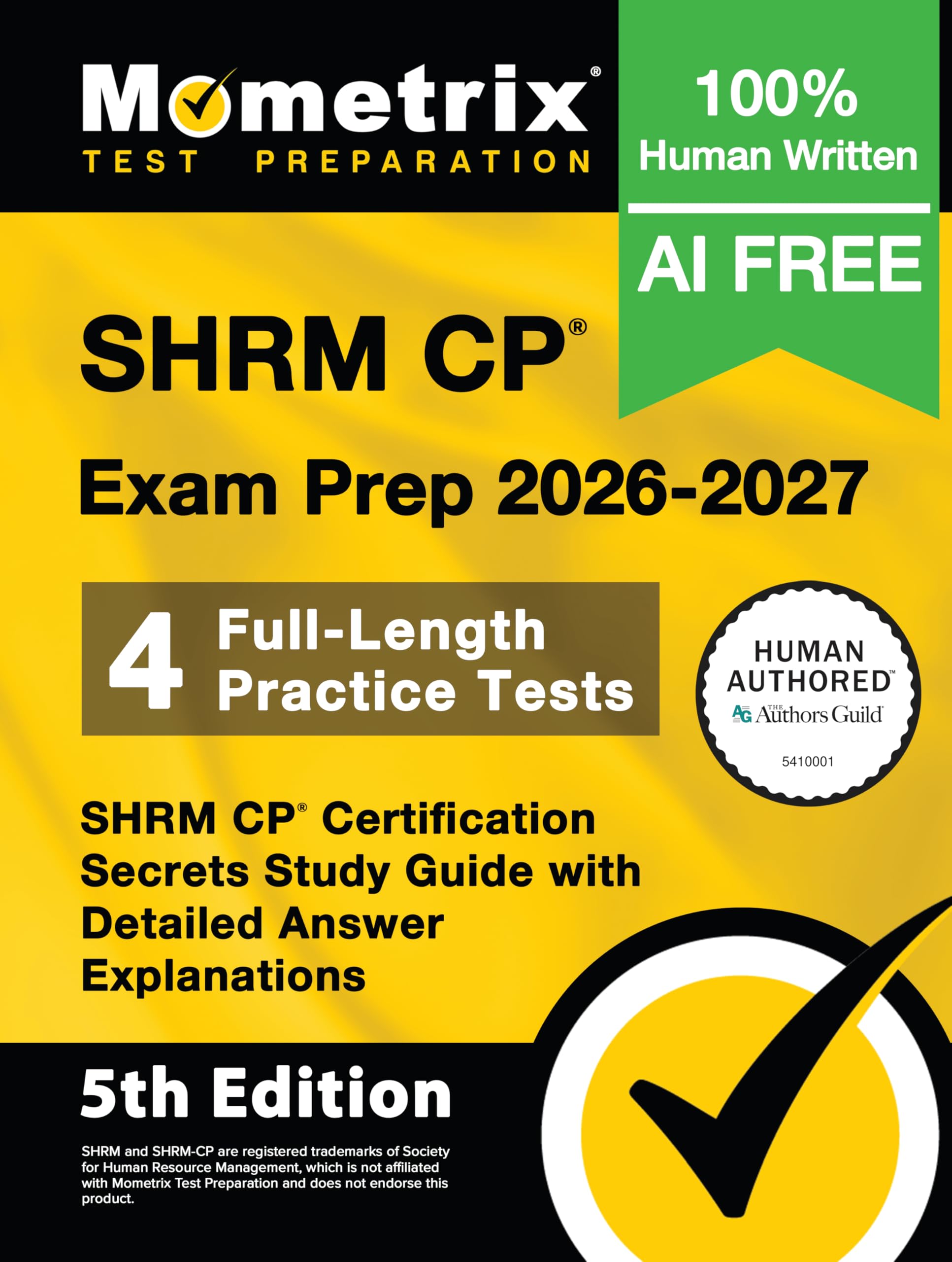 SHRM CP Exam Prep 2026-2027 - 4 Full-Length Practice Tests, SHRM CP Certification Secrets Study Guide with Detailed Answer Explanations: [5th Edition]