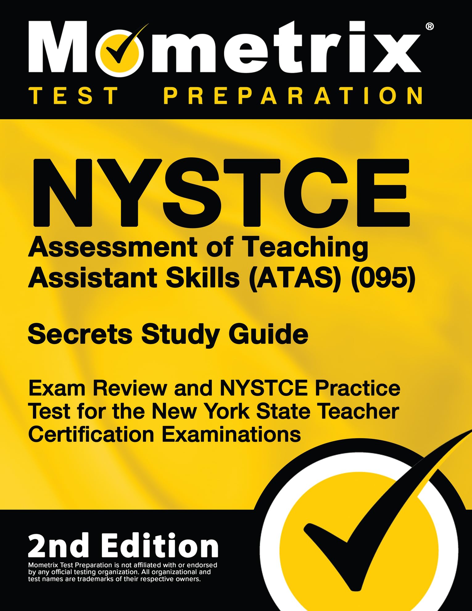 NYSTCE Assessment of Teaching Assistant Skills (ATAS) (095) Secrets Study Guide - Exam Review and NYSTCE Practice Test for the New York State Teacher Certification Examinations — used book cover