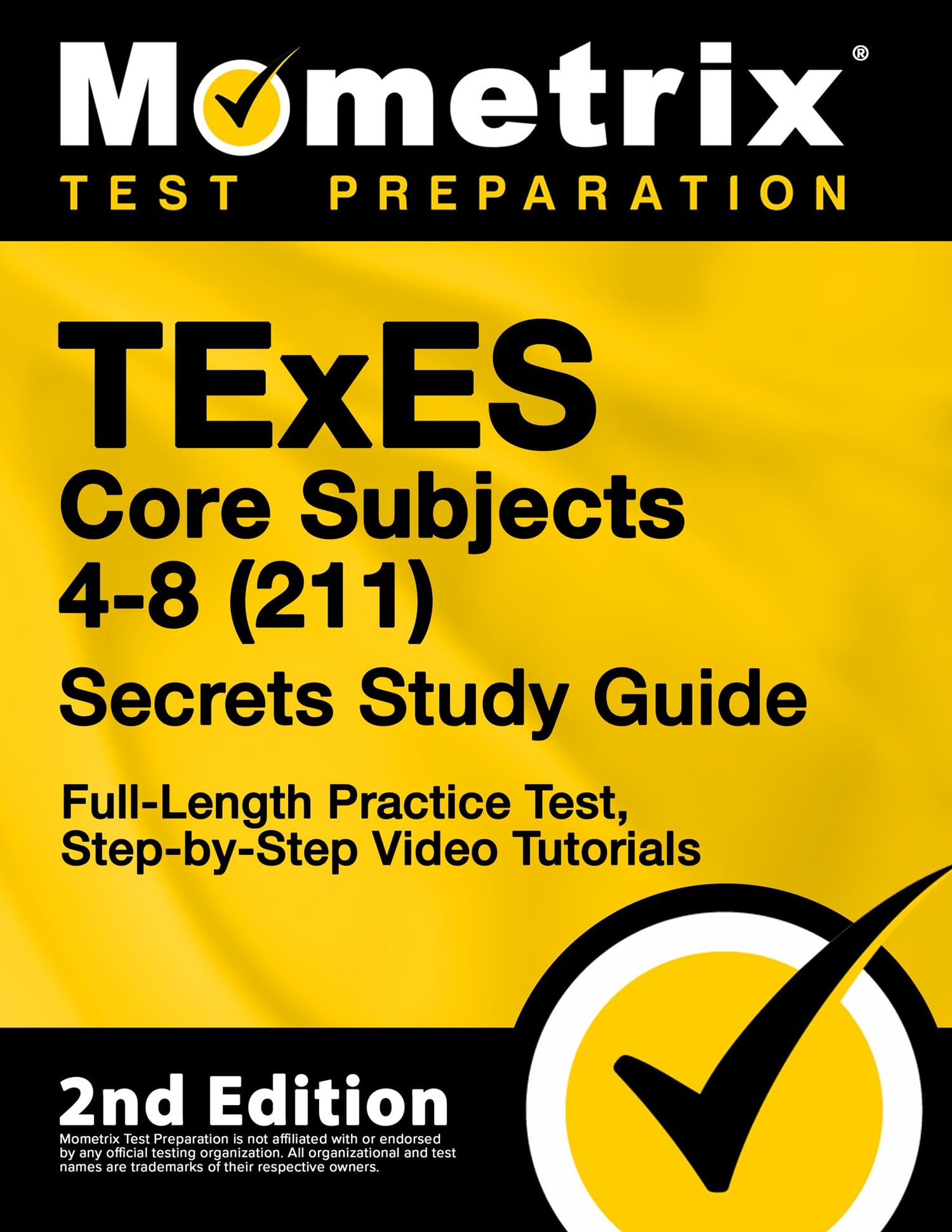TExES Core Subjects 4-8 (211) Secrets Study Guide - Full-Length Practice Test, Step-by-Step Video Tutorials [2nd Edition] — used book cover