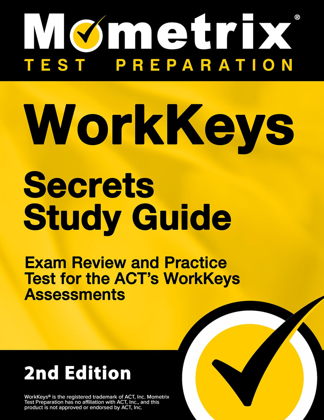 WorkKeys Secrets Study Guide - Exam Review and Practice Test for the ACT&