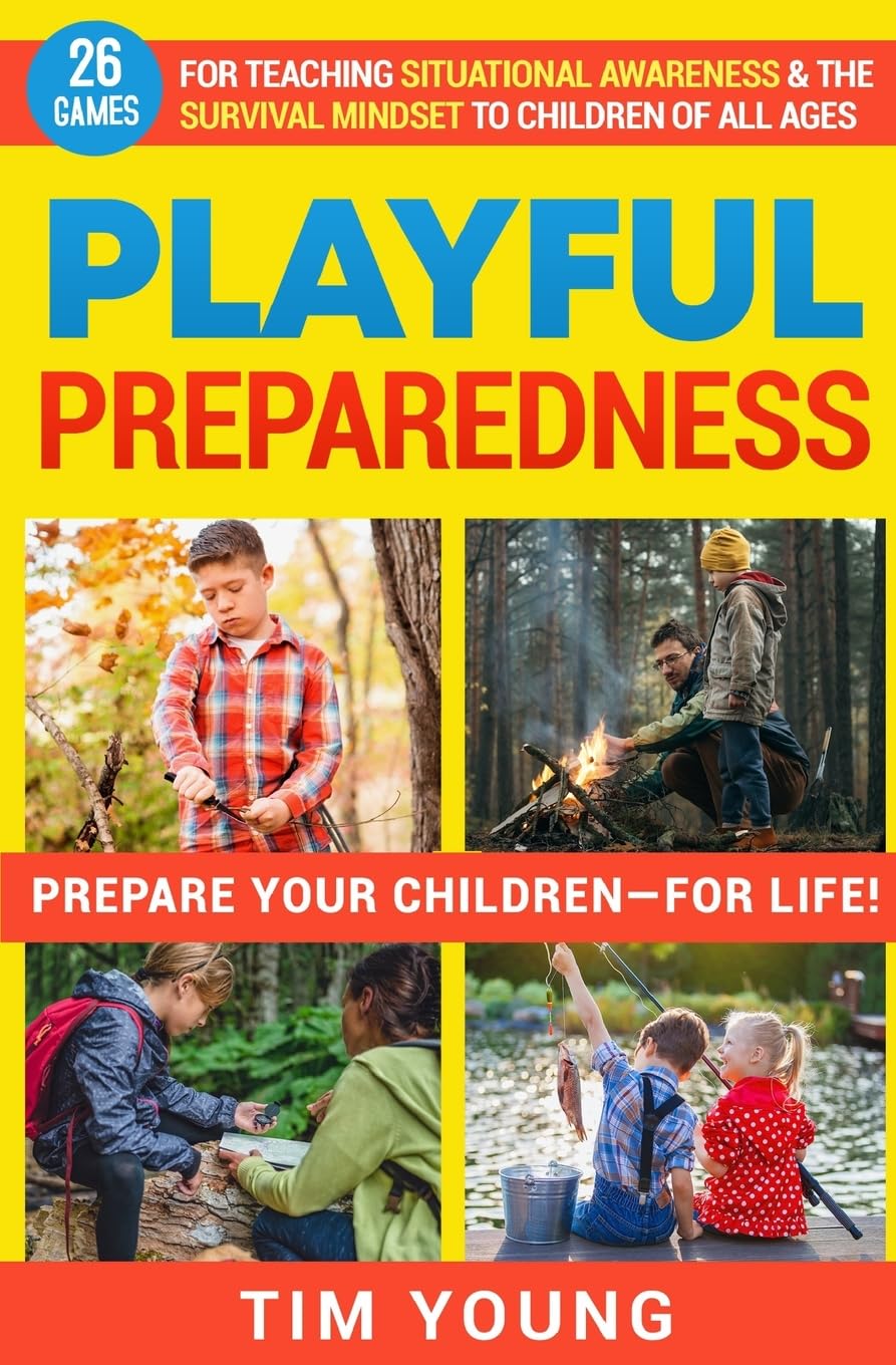 Playful Preparedness: Prepare Your Children-For Life! 26 Games for Teaching Situational Awareness and the Survival Mindset to Children of All Ages — used book cover