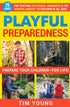 Playful Preparedness: Prepare Your Children-For Life! 26 Games for Teaching Situational Awareness and the Survival Mindset to Children of All Ages — used book cover