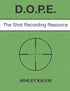 DOPE: The Shot Recording Resource — used book cover