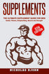 Supplements: The Ultimate Supplement Guide For Men: Health, Fitness, Bodybuilding, Muscle and Strength — used book cover
