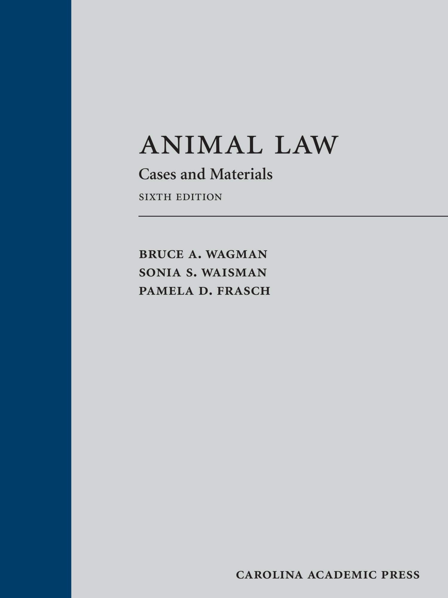 Animal Law: Cases and Materials — used book cover