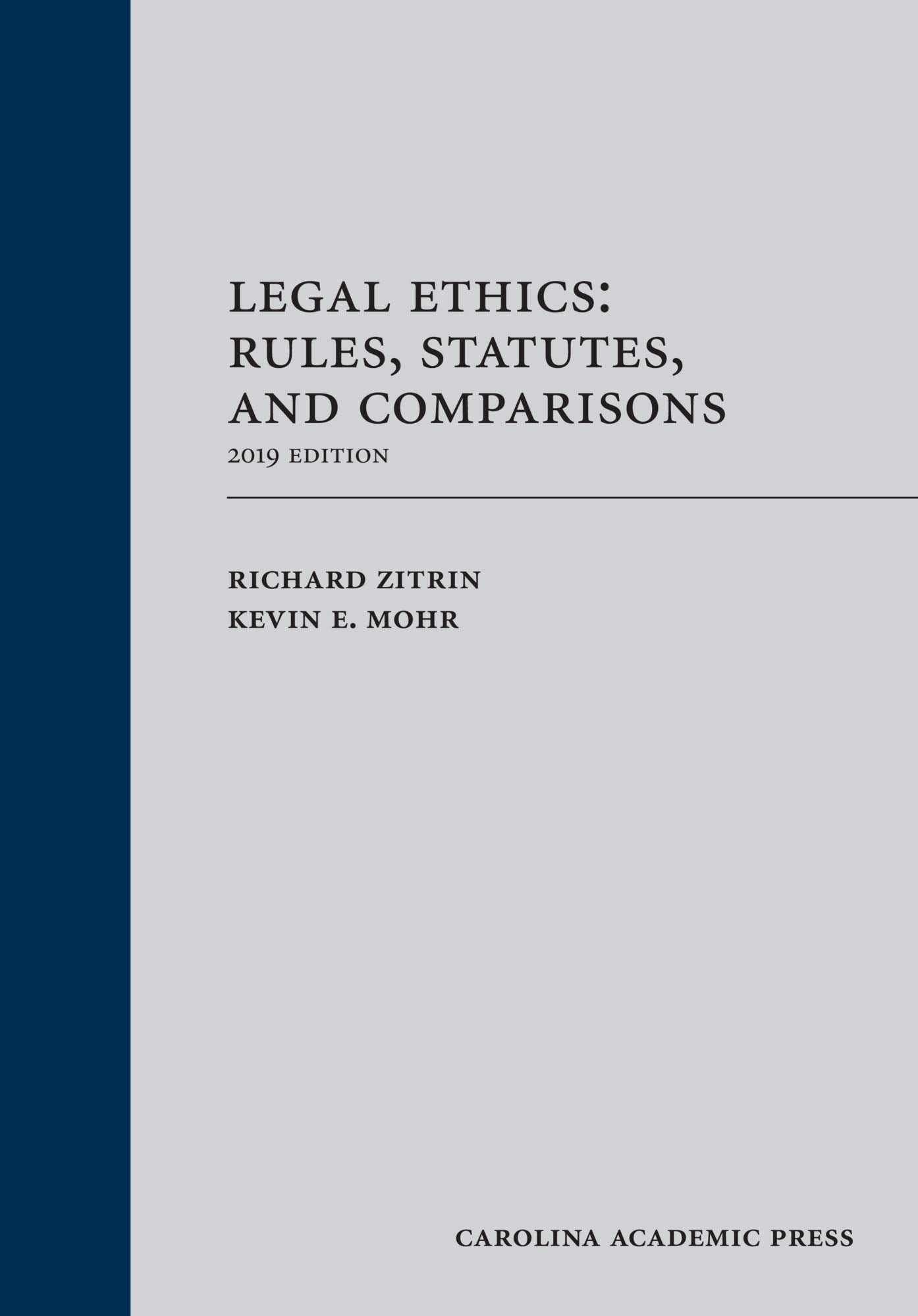 Legal Ethics: Rules, Statutes, and Comparisons 2019 Edition — used book cover
