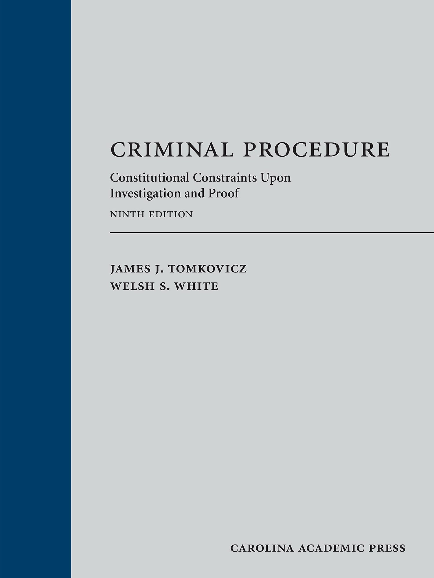 Criminal Procedure: Constitutional Constraints Upon Investigation and Proof — used book cover