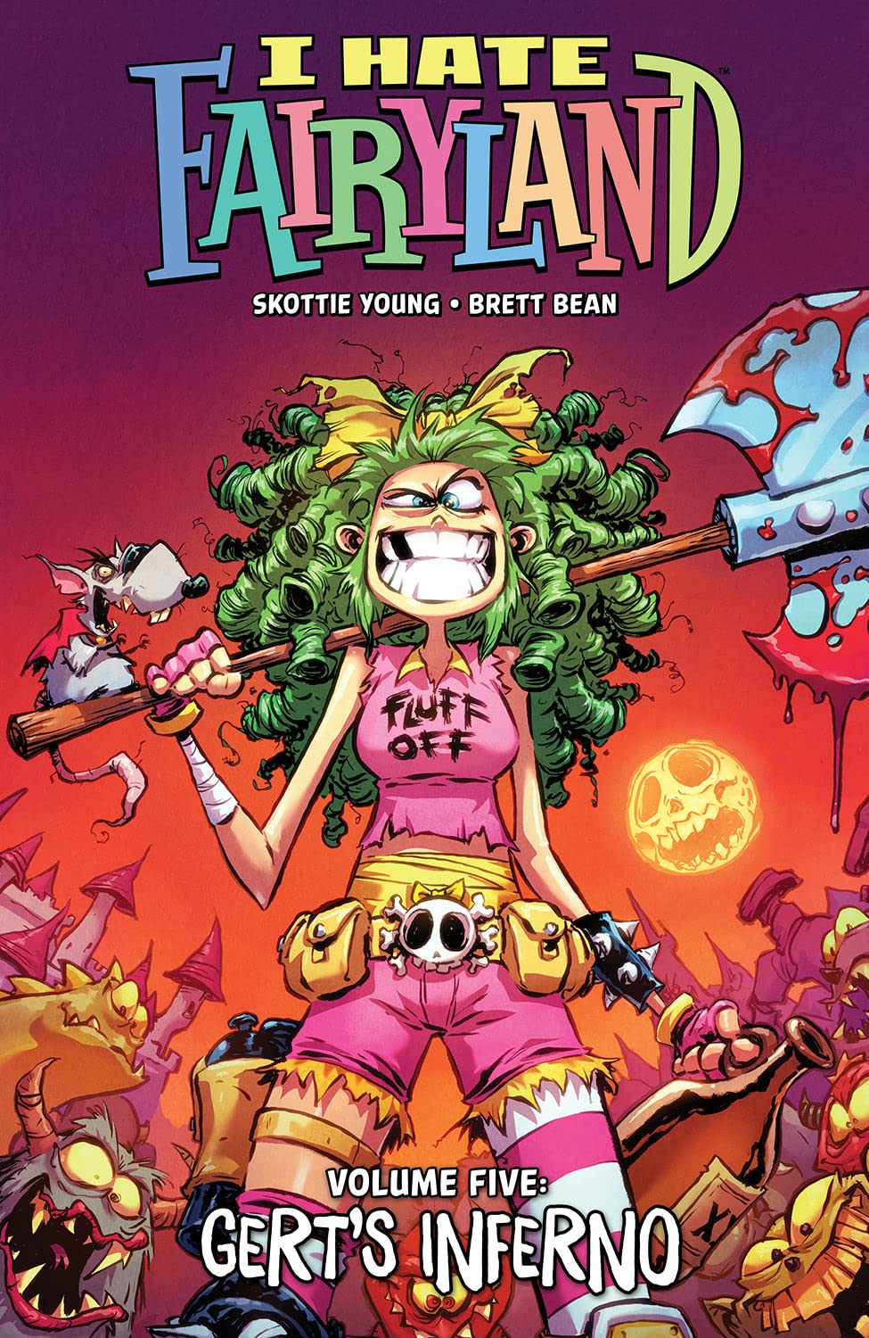 I Hate Fairyland Volume 5: Gert&