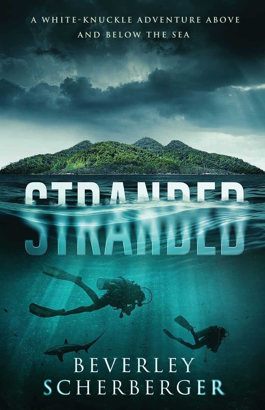 Stranded: A white-knuckle adventure above and below the sea (Savage Creation)