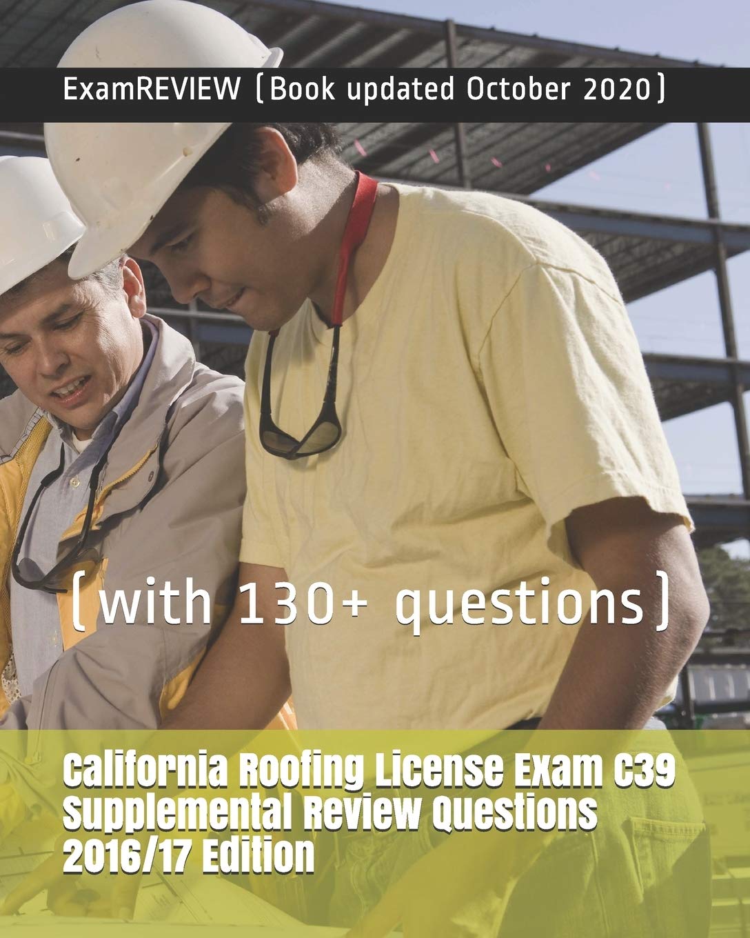 California Roofing License Exam C39 Supplemental Review Questions 2016/17 Edition — used book cover