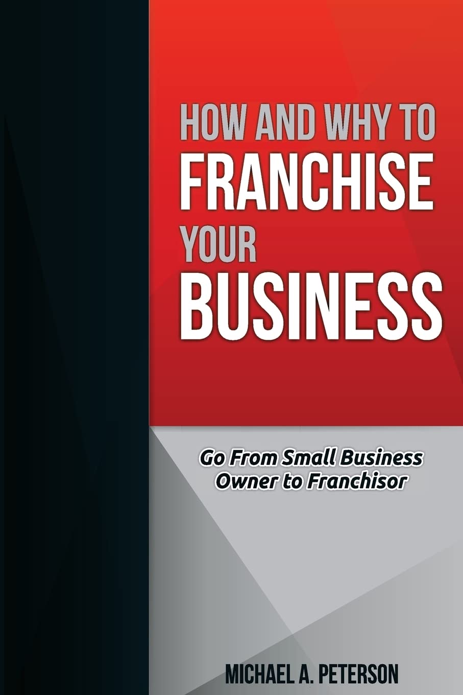 How and Why to Franchise Your Business — used book cover