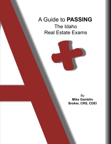 A Guide to Passing The Idaho Real Estate Exams
