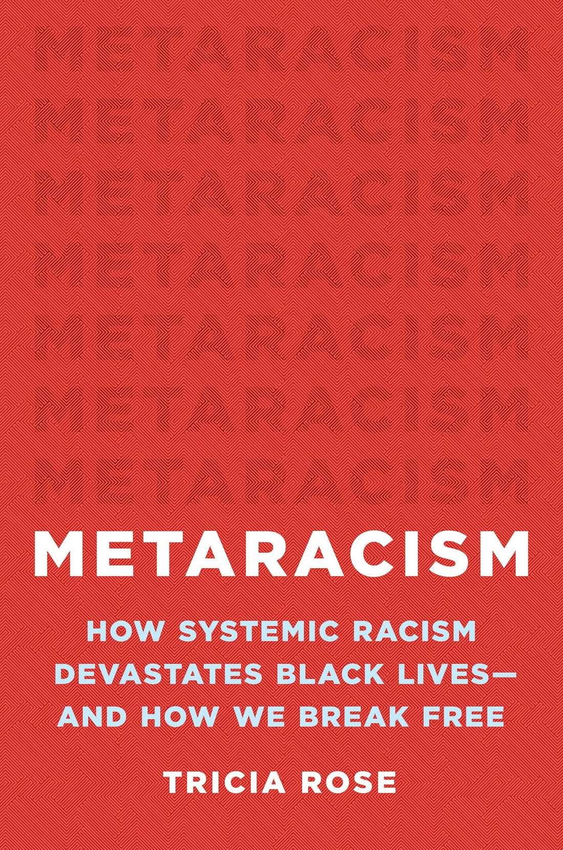 Metaracism: How Systemic Racism Devastates Black Lives―and How We Break Free — used book cover