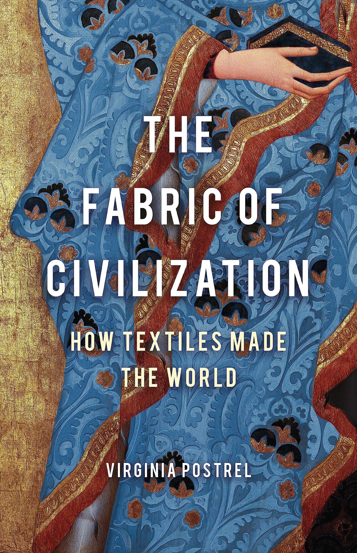 The Fabric of Civilization: How Textiles Made the World