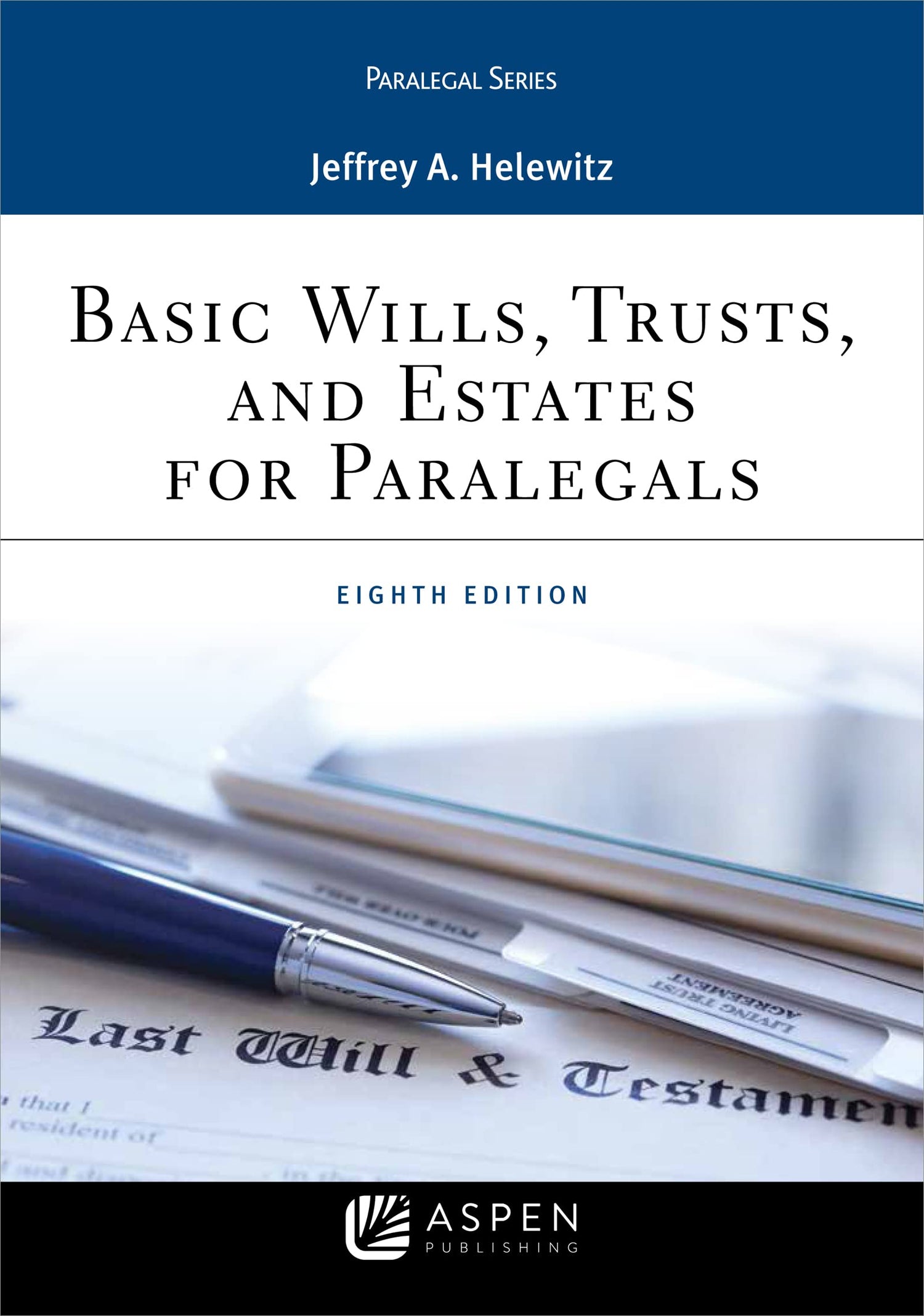Basic Wills, Trusts, and Estates for Paralegals (Paralegal Series)
