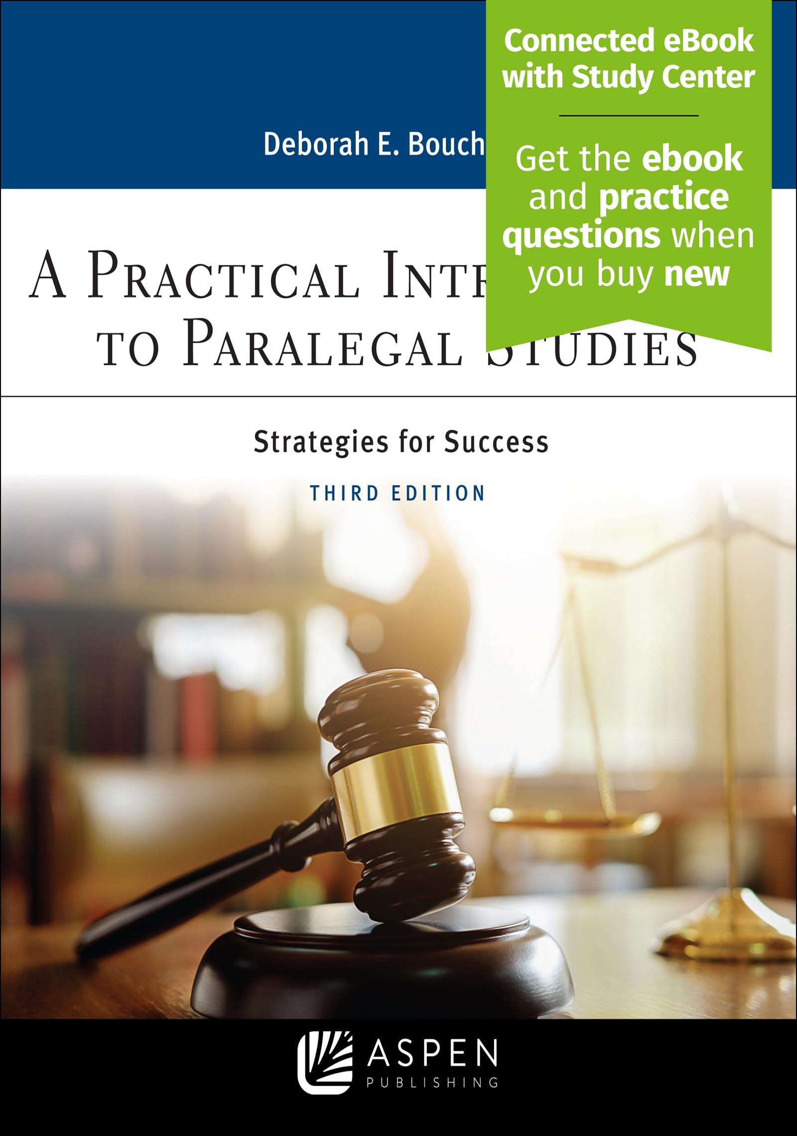 A Practical Introduction to Paralegal Studies: Strategies for Success [Connected eBook with Study Center] (Aspen College)
