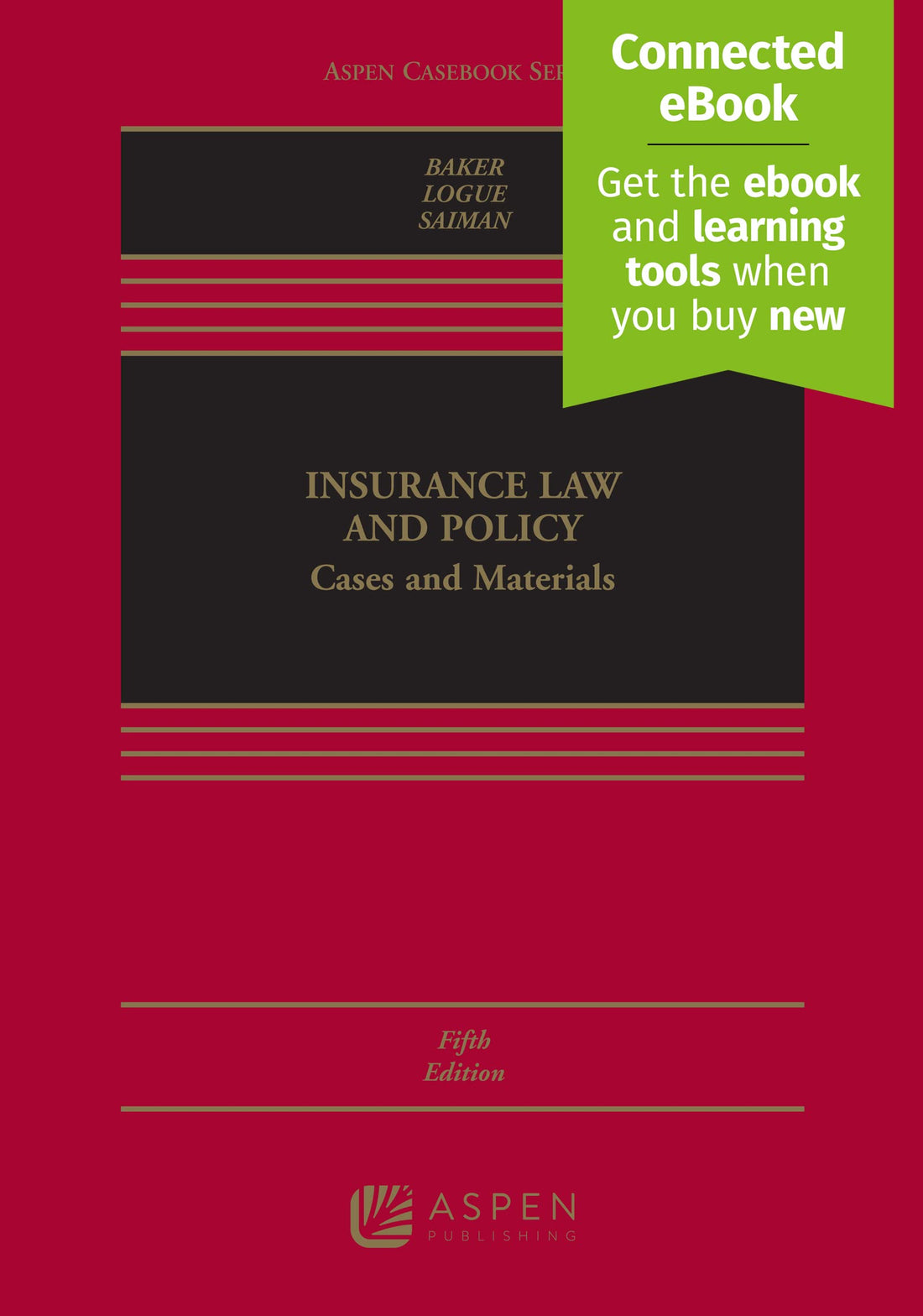 Insurance Law and Policy: Cases and Materials [Connected eBook] (Aspen Casebook)