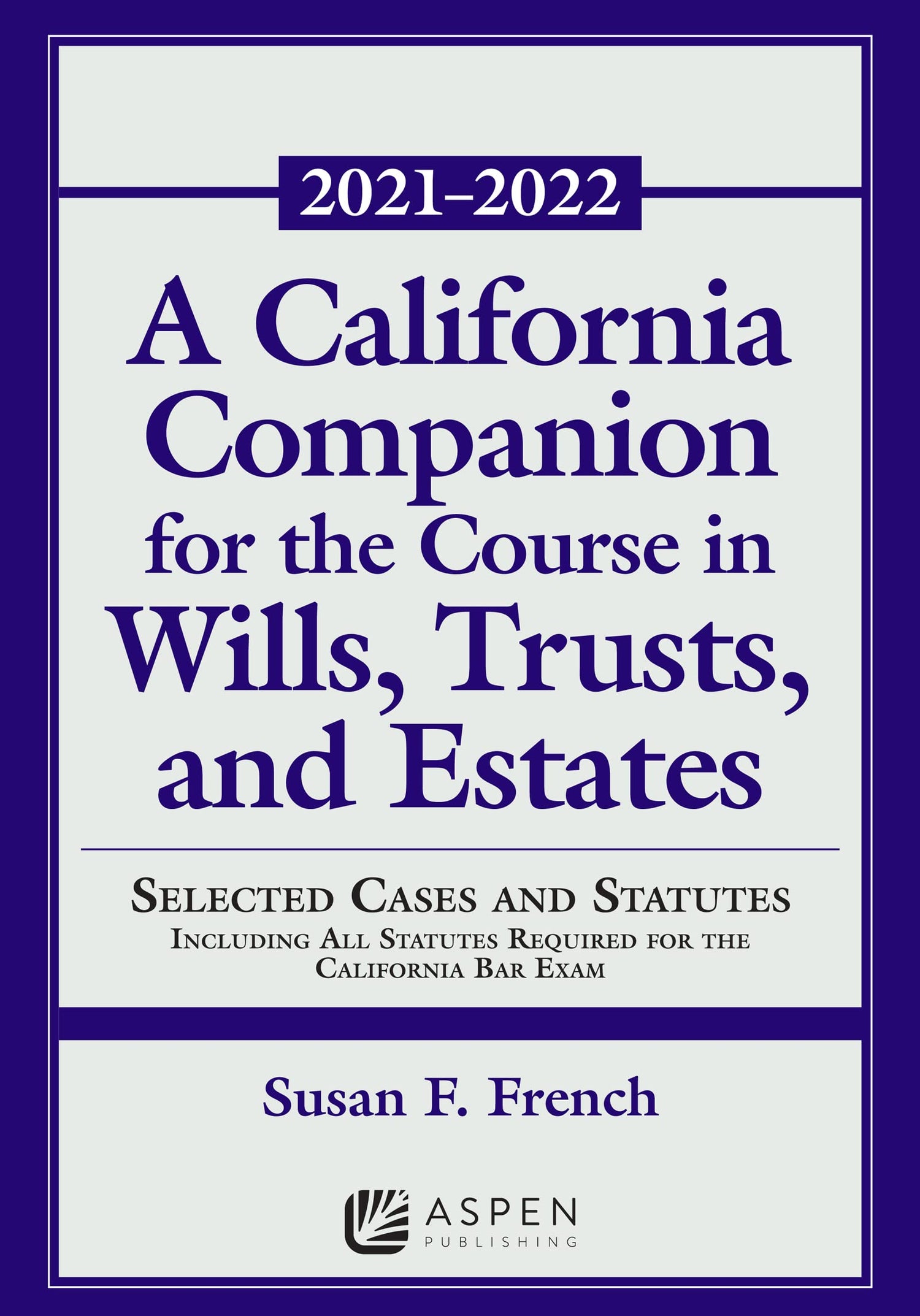 A California Companion for the Course in Wills, Trusts, and Estates — used book cover