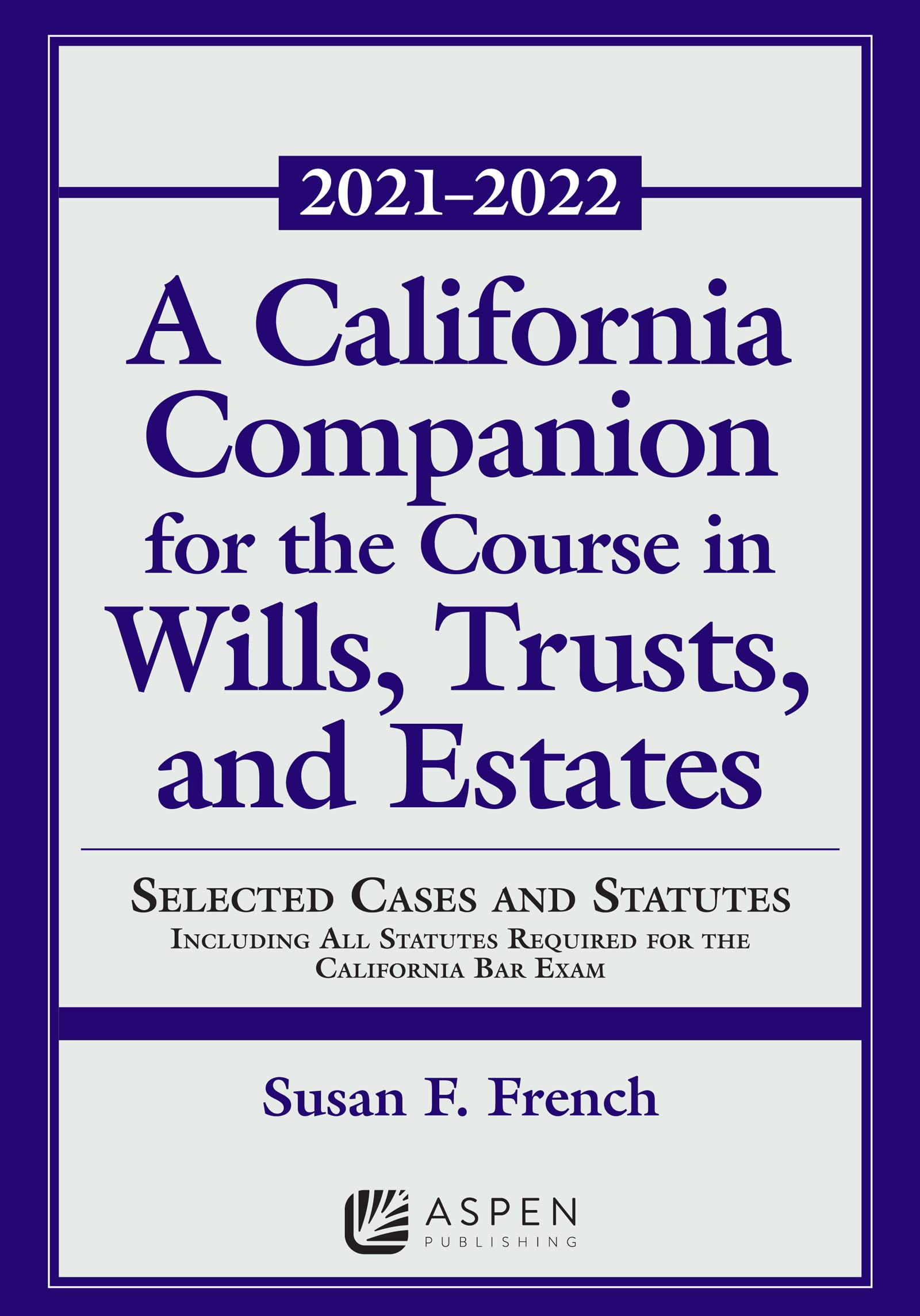 A California Companion for the Course in Wills, Trusts, and Estates — used book cover