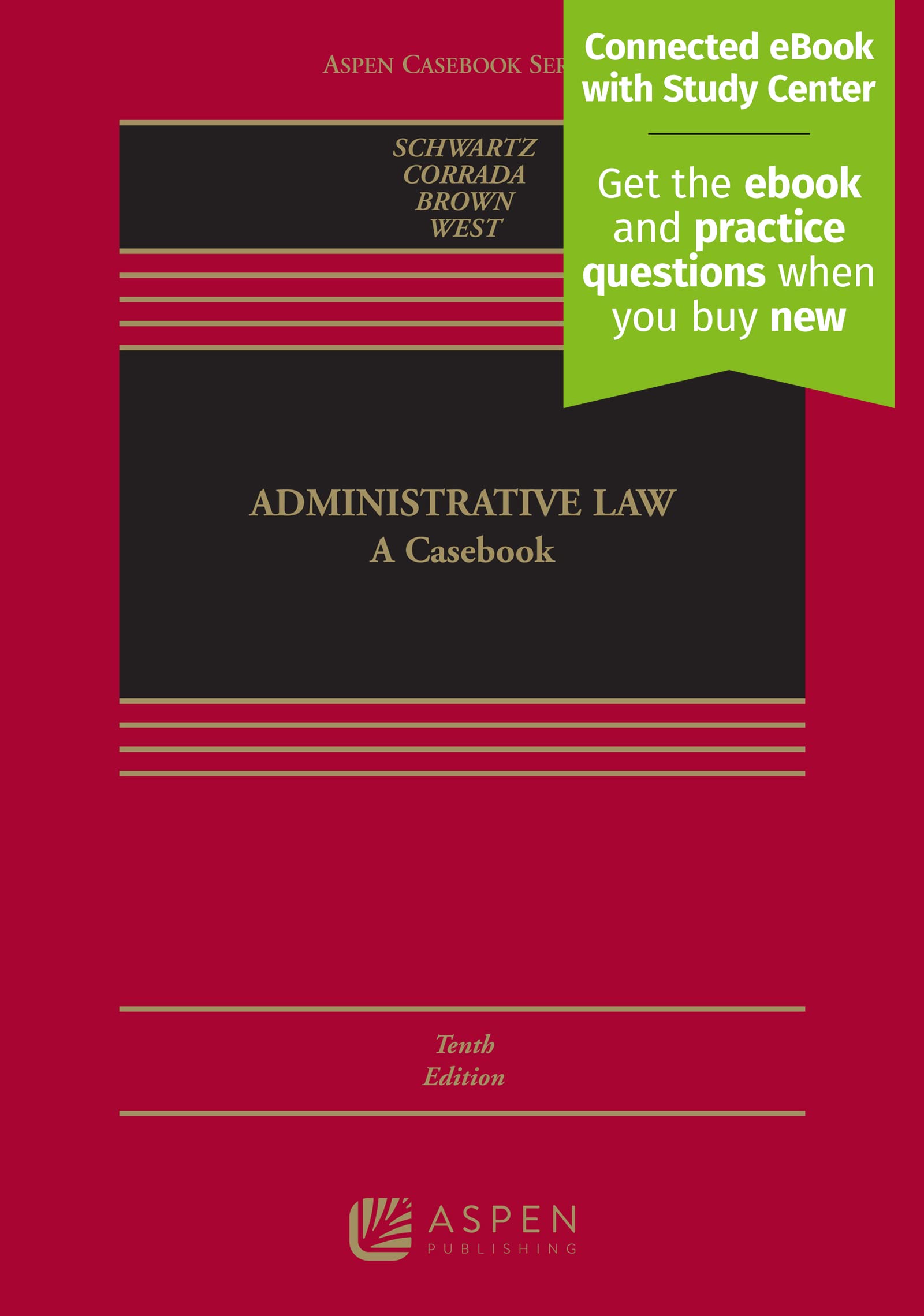 Administrative Law: A Casebook [Connected eBook with Study Center] (Aspen Casebook)