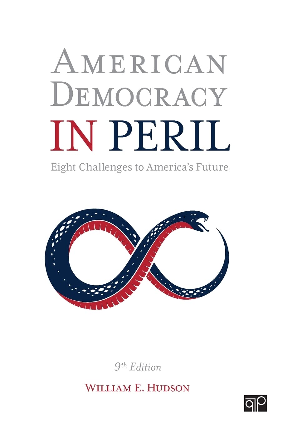 American Democracy in Peril: Eight Challenges to America′s Future