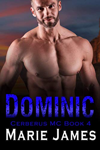 Dominic: Cerberus MC Book 4