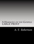 A Harmony of the Gospels By A. T. Robertson — used book cover