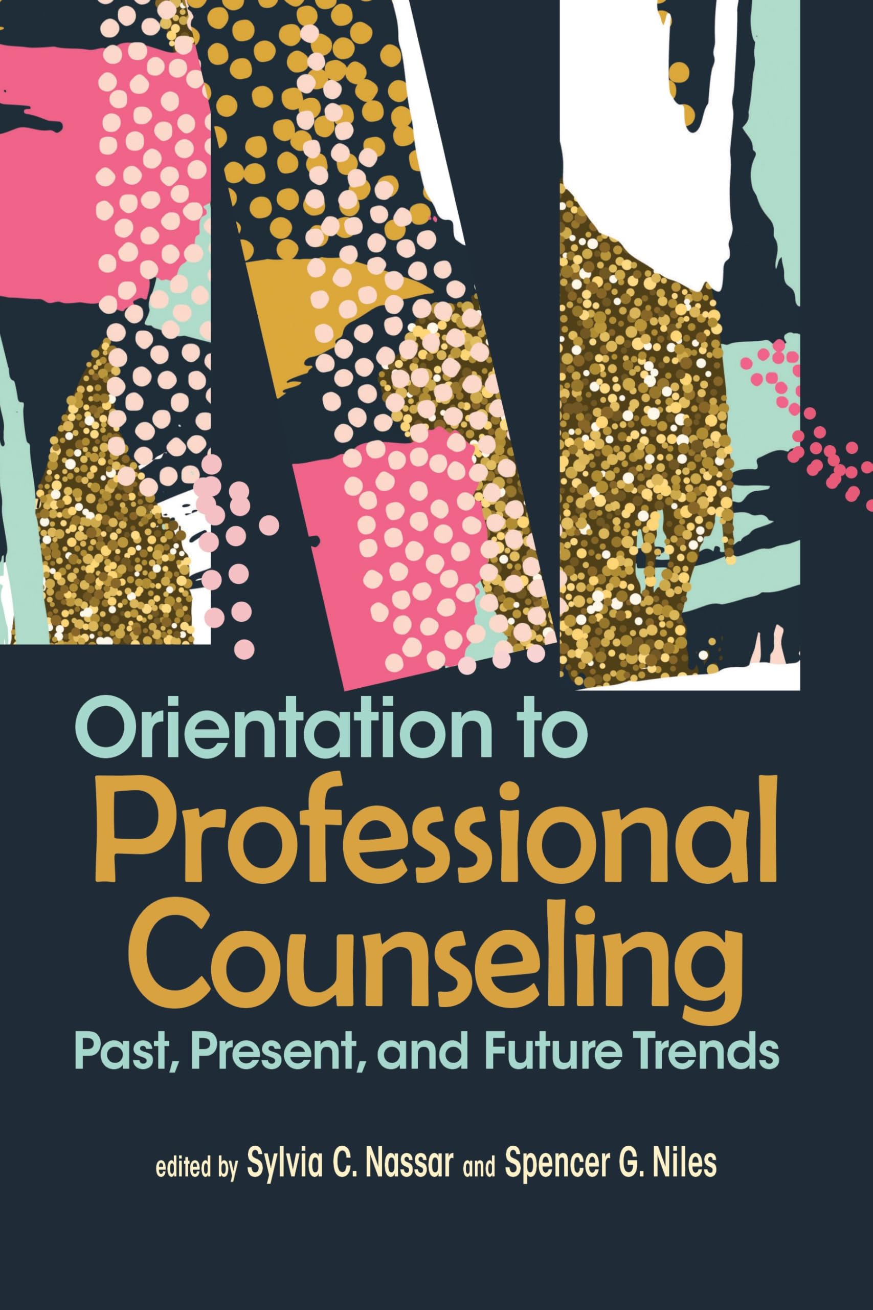Orientation to Professional Counseling: Past, Present, and Future Trends