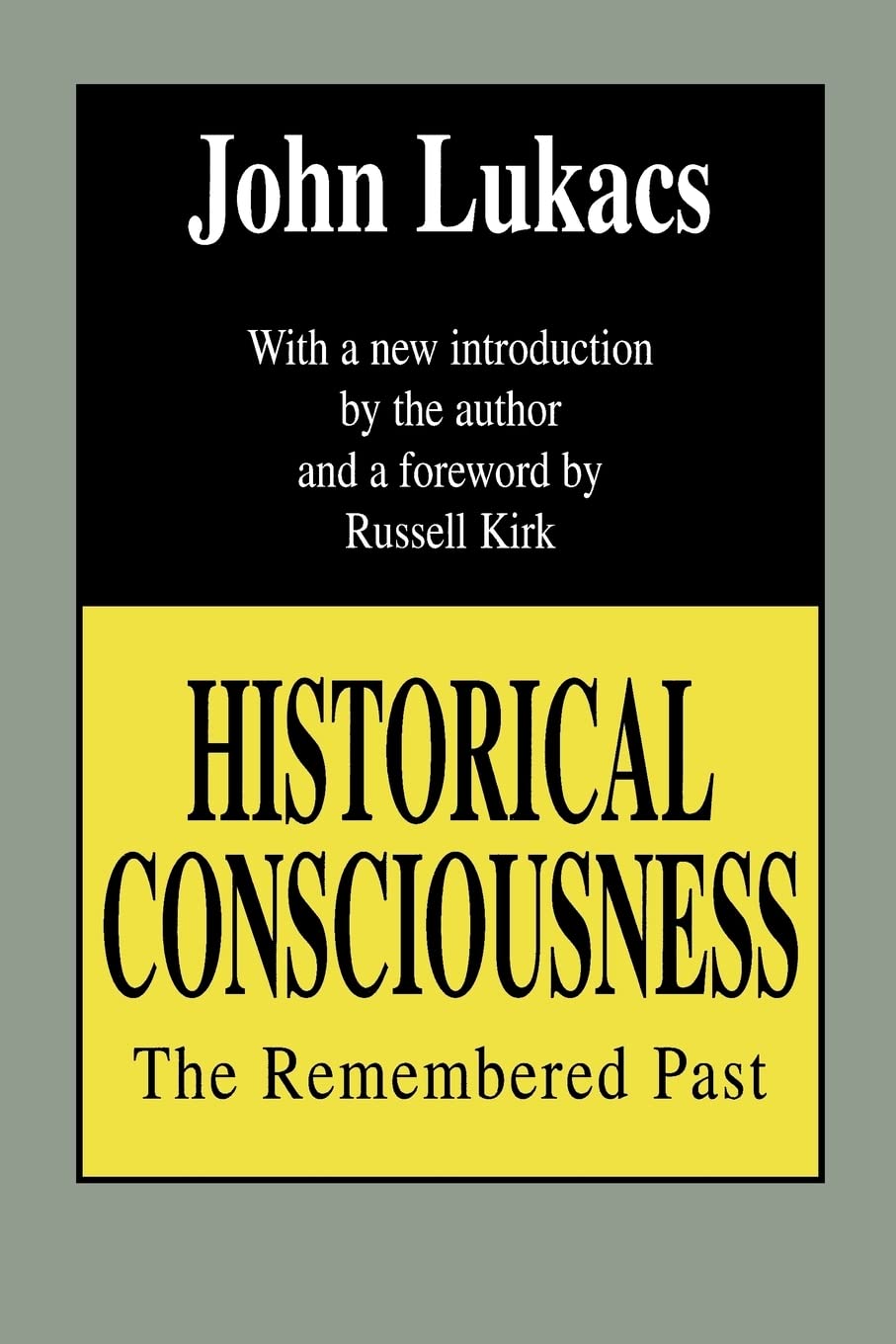 Historical Consciousness: The Remembered Past — used book cover