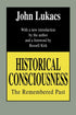 Historical Consciousness: The Remembered Past — used book cover