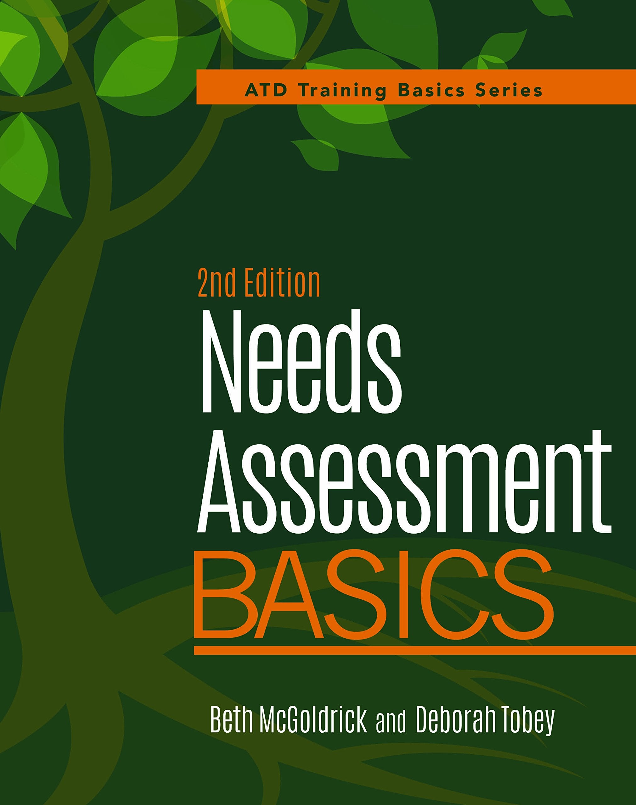 Needs Assessment Basics, 2nd Edition (Atd Training Basics)