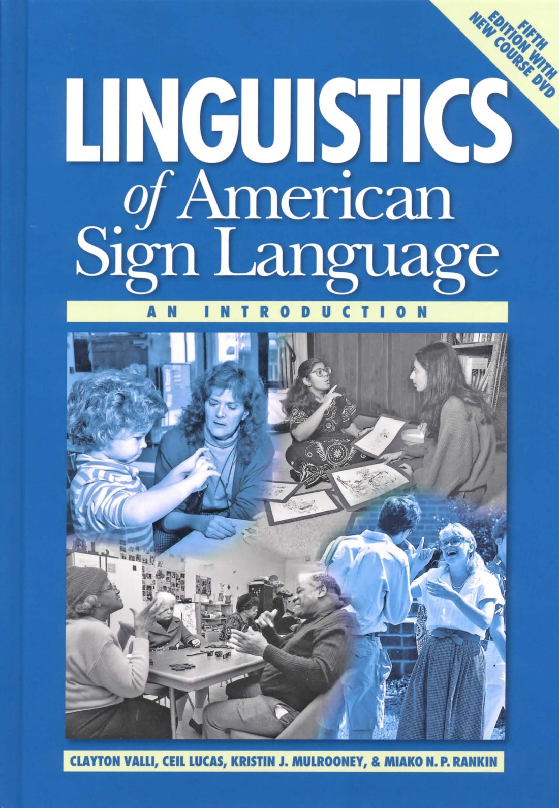 Linguistics of American Sign Language: An Introduction, 5th Ed.