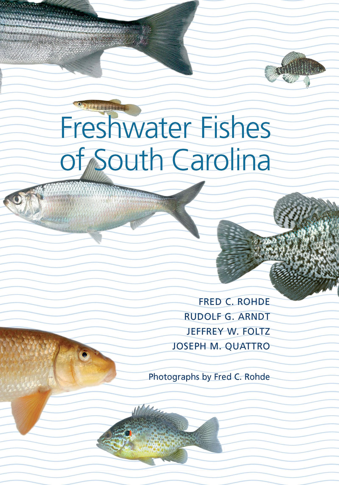 Freshwater Fishes of South Carolina (Belle Baruch Marine Science)