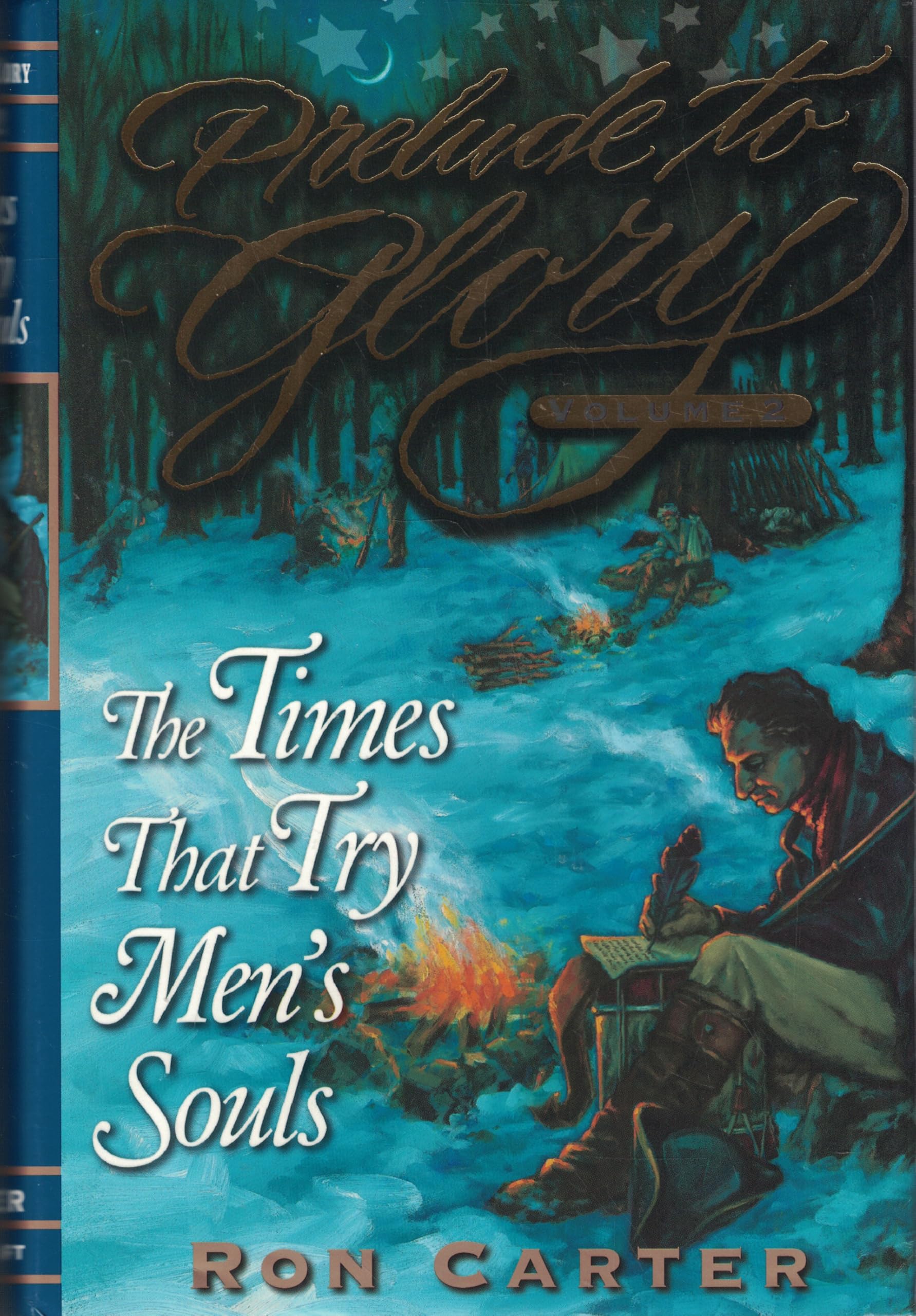 Prelude to Glory: Times That Try Men&