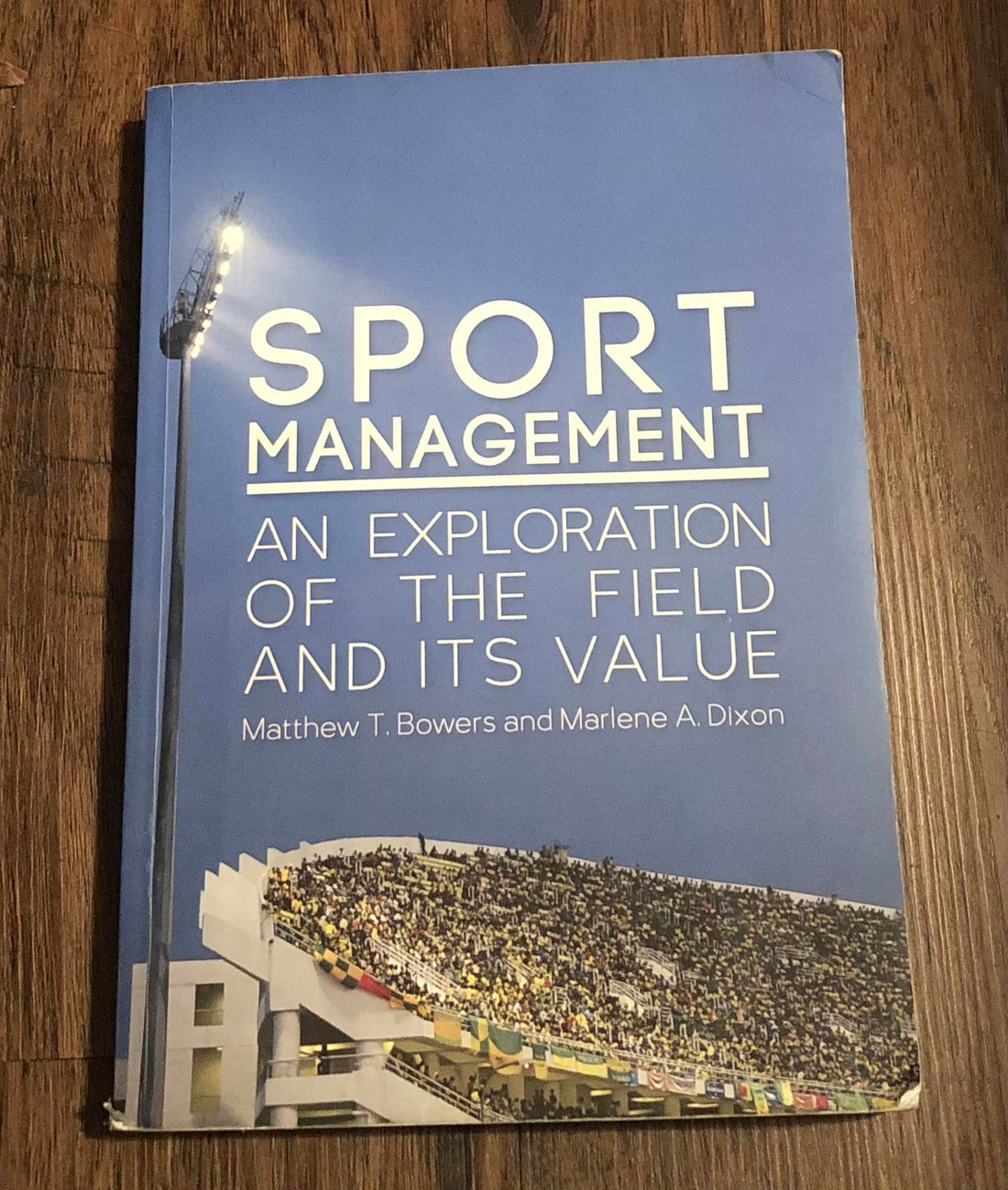 Sport Management: An Exploration of the Field and Its Value — used book cover