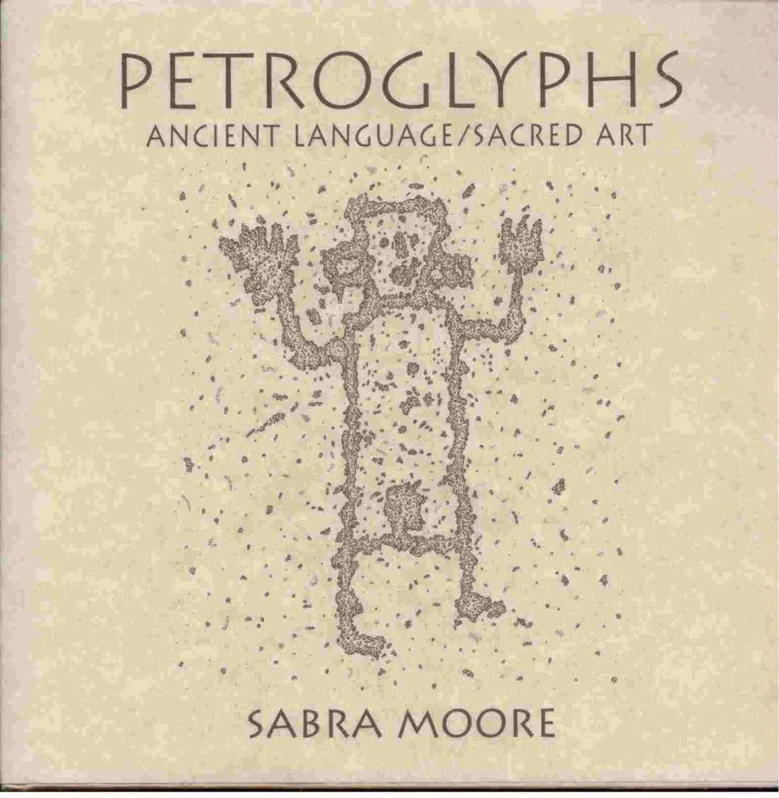 Petroglyphs: Ancient Language/Sacred Art