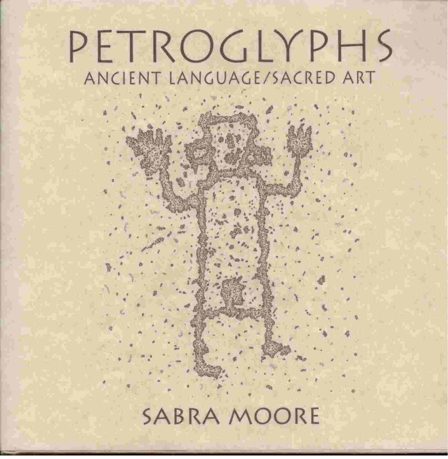 Petroglyphs: Ancient Language/Sacred Art