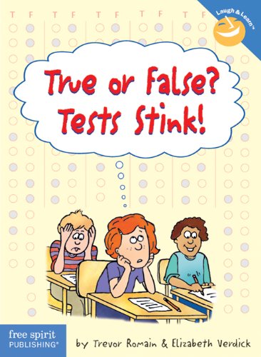 True or False? Tests Stink! (Laugh &amp; Learn)