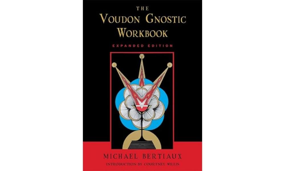 Voudon Gnostic Workbook: Expanded Edition