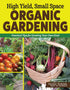 High Yield, Small Space Organic Gardening — used book cover