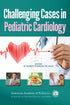 Challenging Cases in Pediatric Cardiology — used book cover