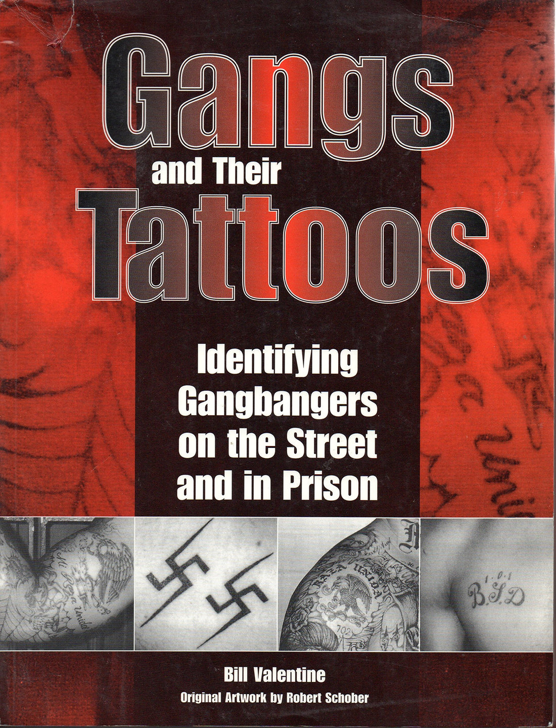 Gangs and Their Tattoos: Identifying Gangbangers on the Street and in Prison