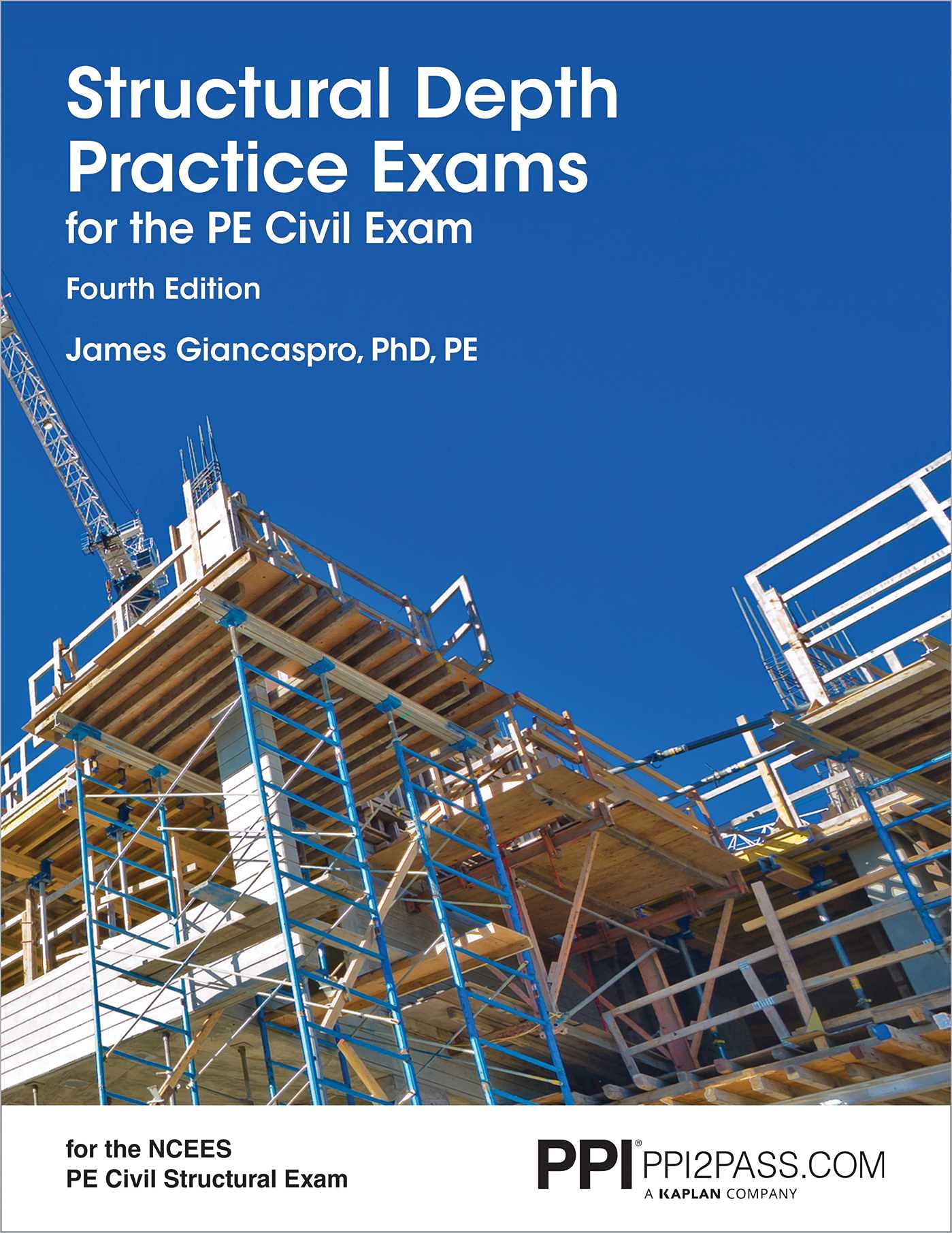 PPI Structural Depth Practice Exams for the PE Civil Exam, 4th Edition – Comprehensive Practice Exams for the NCEES PE Civil Exam