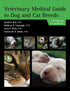 Veterinary Medical Guide to Dog and Cat Breeds — used book cover