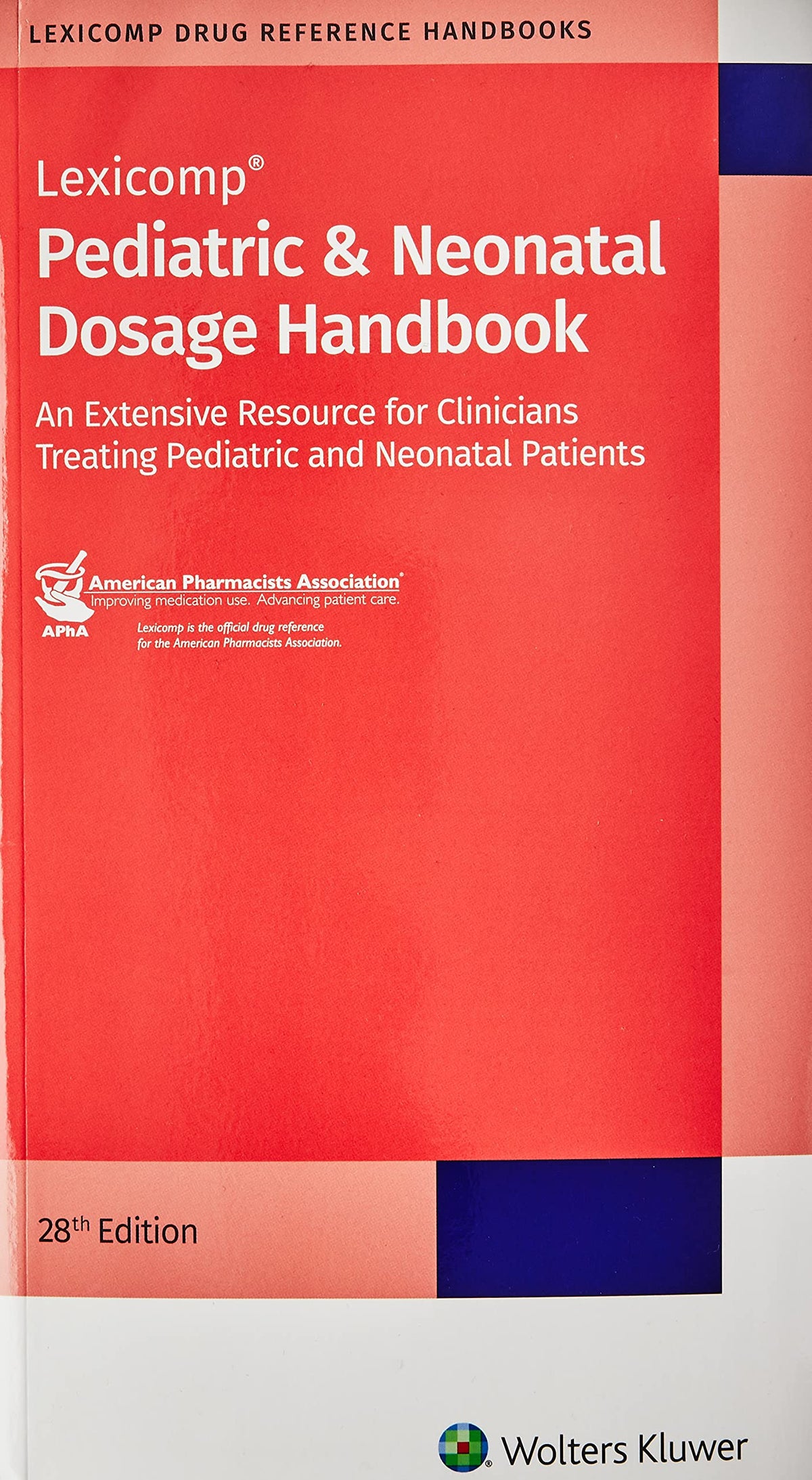 Pediatric &amp; Neonatal Dosage Handbook