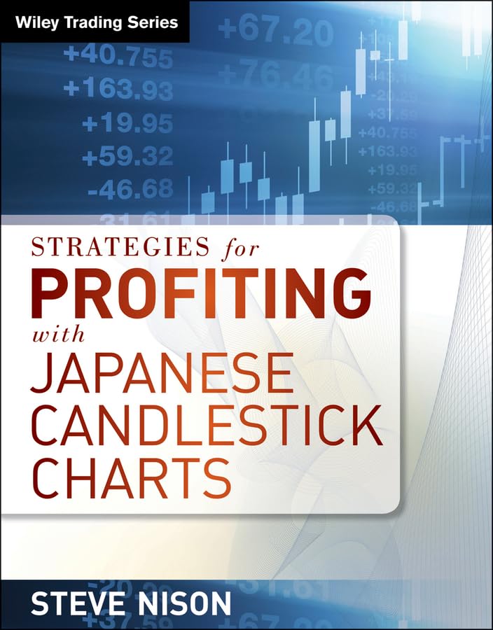 Strategies for Profiting with Japanese Candlestick Charts (Wiley Trading)