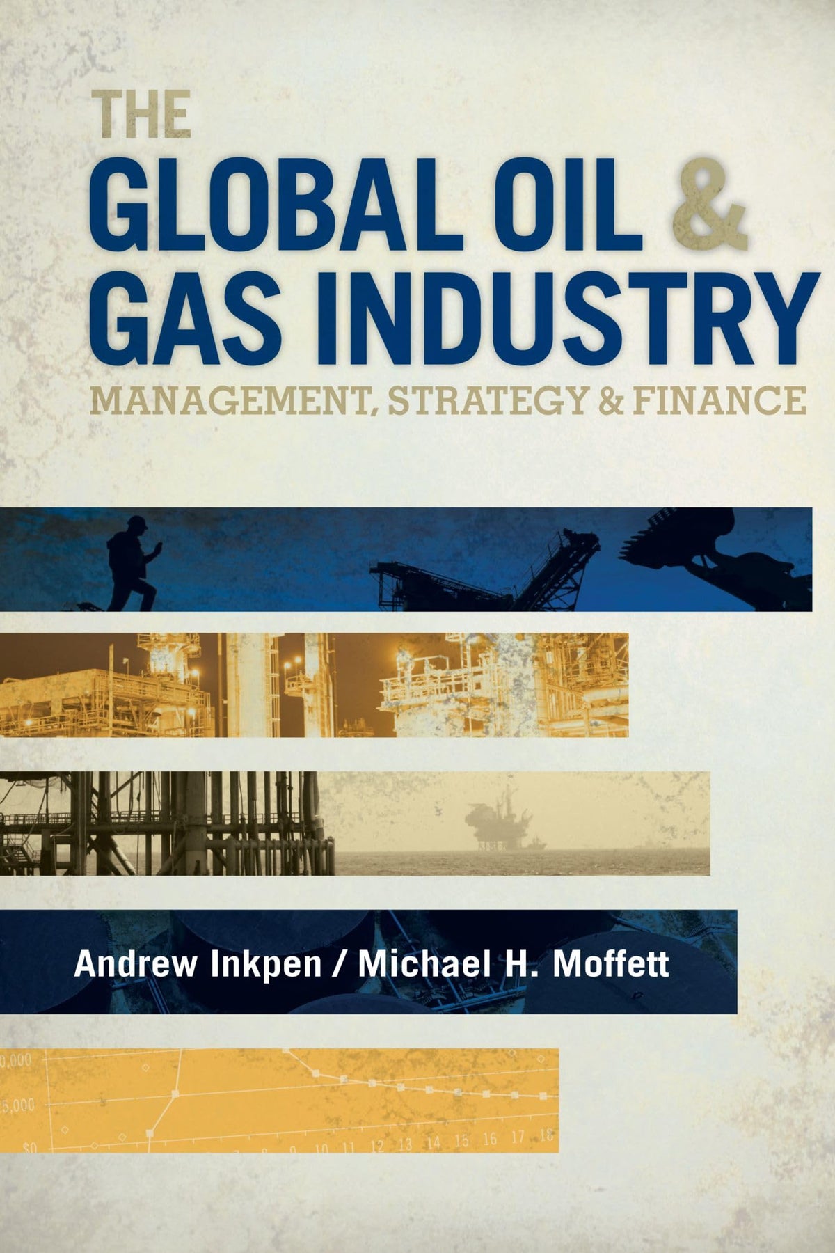 The Global Oil &amp; Gas Industry: Management, Strategy and Finance